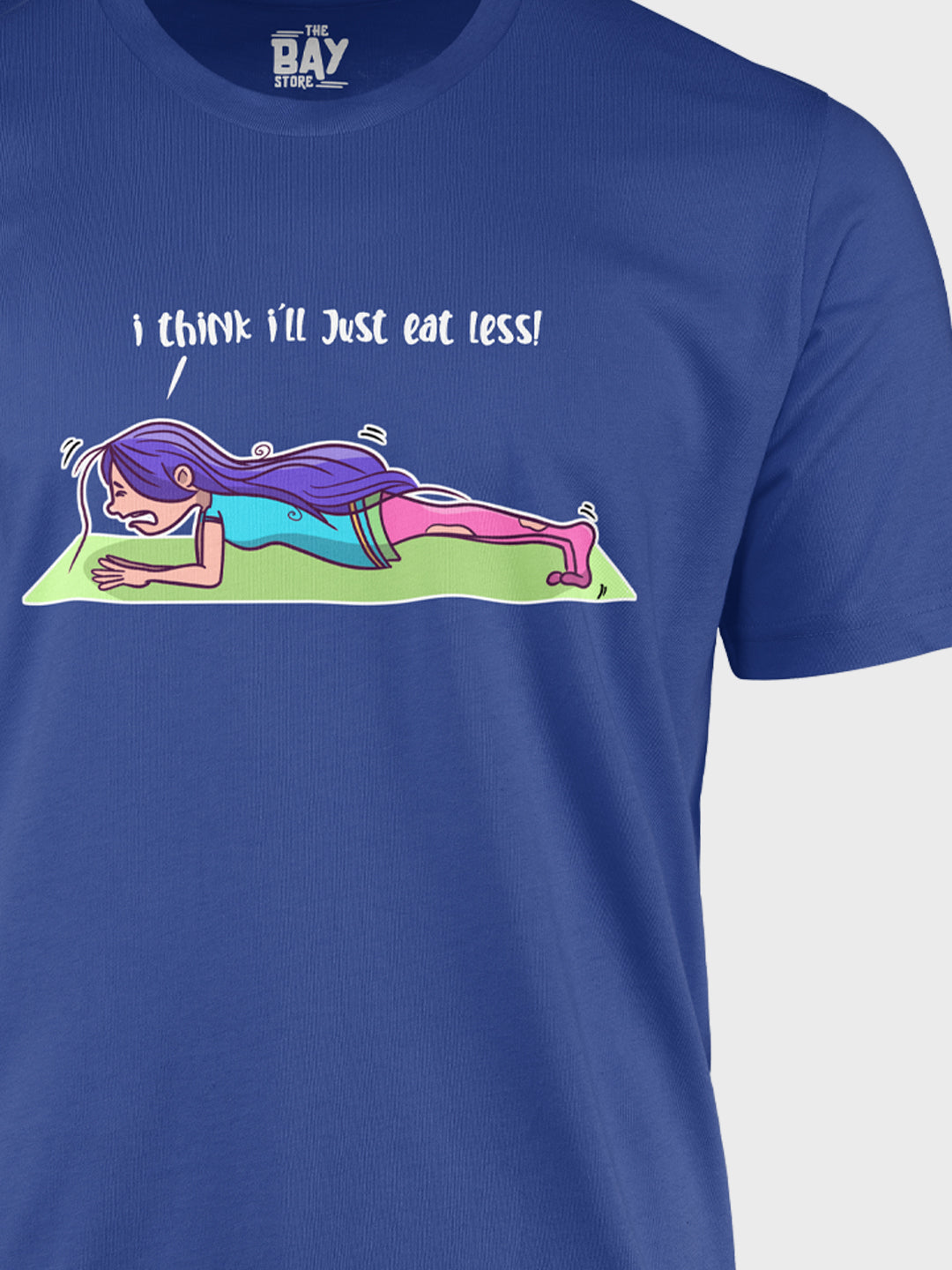 I'll Eat Less T-Shirt