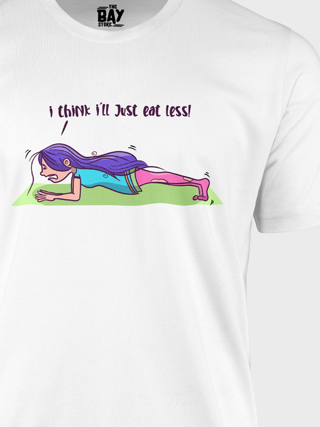 I'll Eat Less T-Shirt